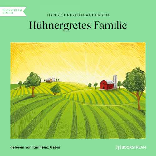 Cover von Hans Christian Andersen - Hühnergretes Familie