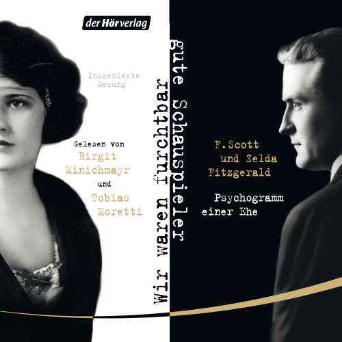 Cover von F. Scott Fitzgerald - Wir waren furchtbar gute Schauspieler - Psychogramm einer Ehe
