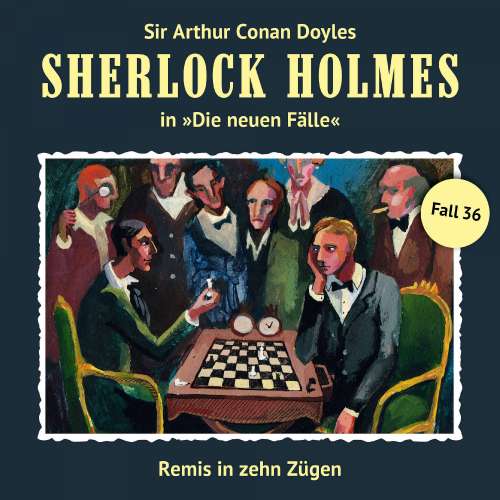 Cover von Sherlock Holmes - Fall 36 - Remis in zehn Zügen