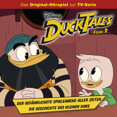 Cover von DuckTales Hörspiel - Folge 9: Der gefährlichste Spieleabend aller Zeiten / Die Geschichte des kleinen Duke (Disney TV-Series)