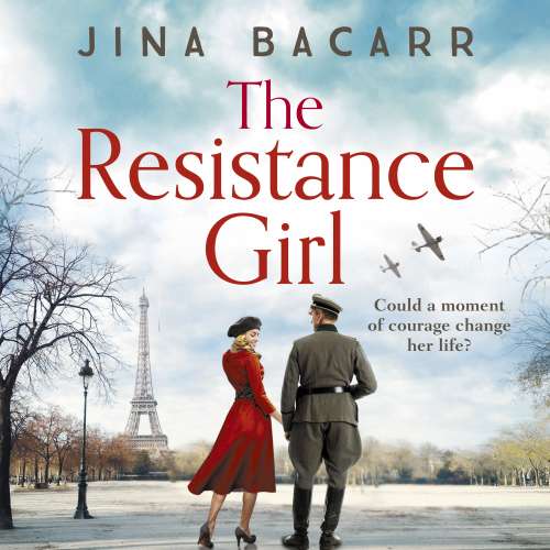 Cover von Jina Bacarr - The Resistance Girl - Could a Moment of Courage Change Her Life