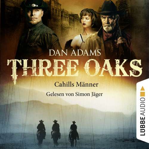 Cover von Three Oaks - Folge 6 - Cahills Männer