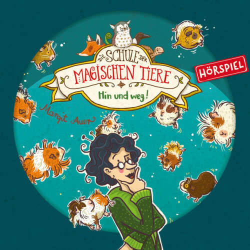 Cover von Die Schule der magischen Tiere - 10: Hin und weg!