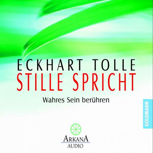 Cover von Eckhart Tolle - Stille spricht - Wahres Sein berühren