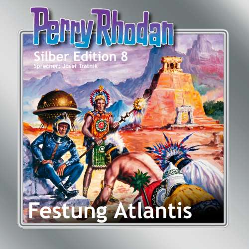 Cover von Clark Darlton - Perry Rhodan - Silber Edition 8 - Festung Atlantis