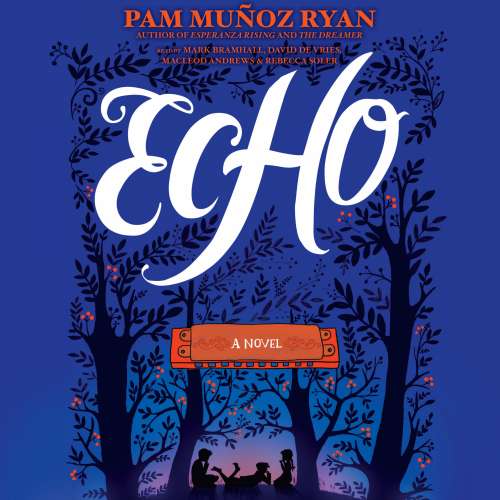 Cover von Pam Muñoz Ryan - Echo