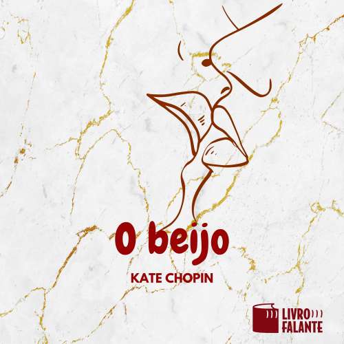 Cover von Kate Chopin - O beijo
