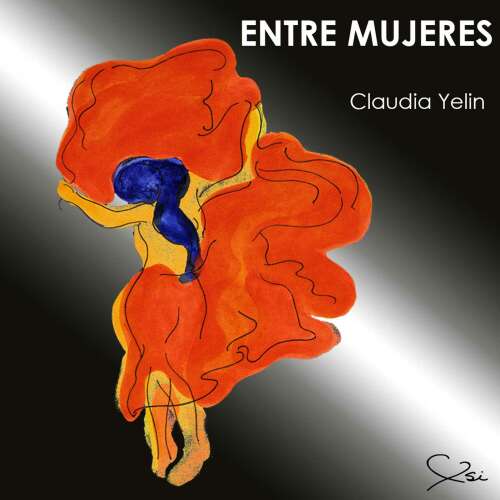 Cover von Claudia Yelin - Entre mujeres
