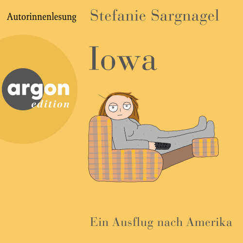 Cover von Stefanie Sargnagel - Iowa - Ein Ausflug nach Amerika