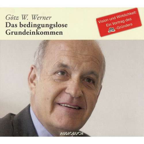 Cover von Götz W. Werner - Das bedingungslose Grundeinkommen