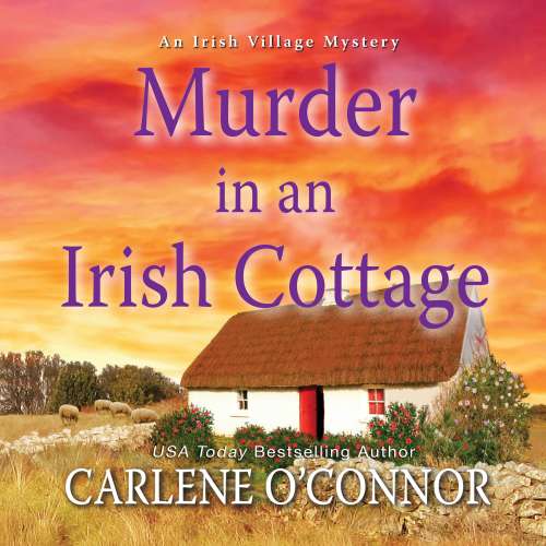 Cover von Carlene O'Connor - Irish Village Mystery - Book 5 - Murder in an Irish Cottage