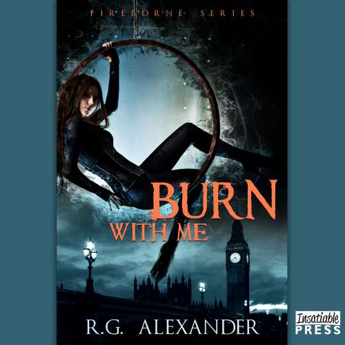 Cover von R.G. Alexander - Fireborne - Book 1 - Burn with Me