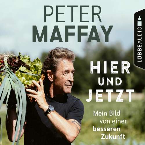 Cover von Peter Maffay - Hier und Jetzt - Mein Bild von einer besseren Zukunft