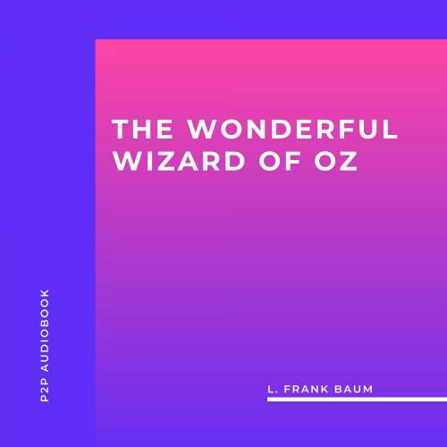 Cover von L. Frank Baum - The Wonderful Wizard of Oz