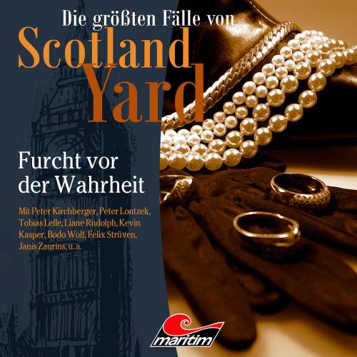 Cover von Die größten Fälle von Scotland Yard - Folge 50 - Furcht vor der Wahrheit