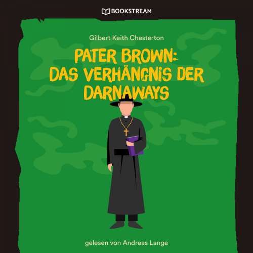 Cover von Gilbert Keith Chesterton - Pater Brown: Das Verhängnis der Darnaways