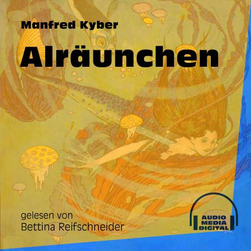 Cover von Manfred Kyber - Alräunchen