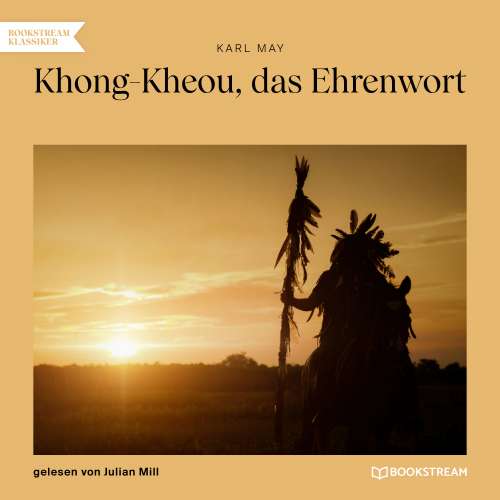 Cover von Karl May - Khong-Kheou, das Ehrenwort