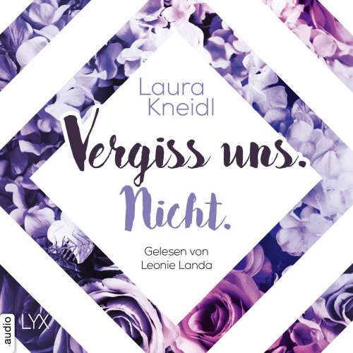 Cover von Laura Kneidl - Berühre mich nicht-Reihe - Teil 3 - Vergiss uns. Nicht.
