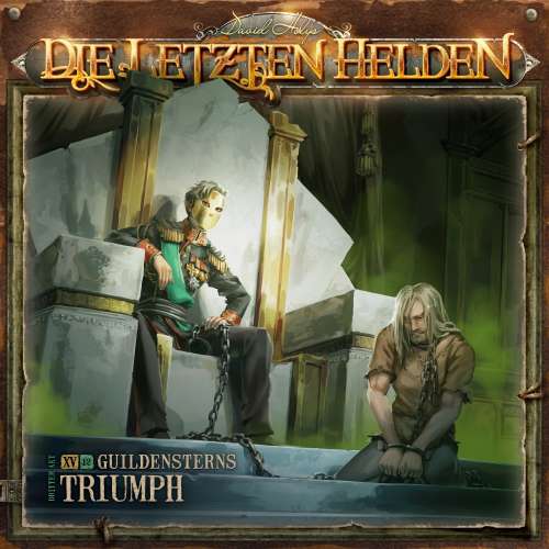 Cover von Die Letzten Helden - Folge 15 - Episode 12 - Guildensterns Triumph