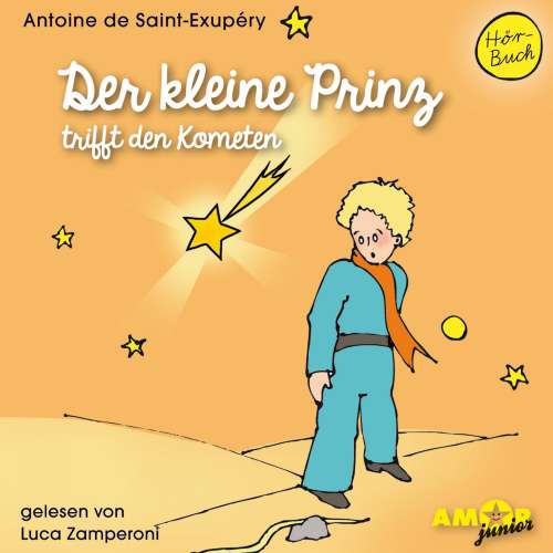 Cover von Antoine de Saint-Exupéry - Der kleine Prinz trifft den Kometen