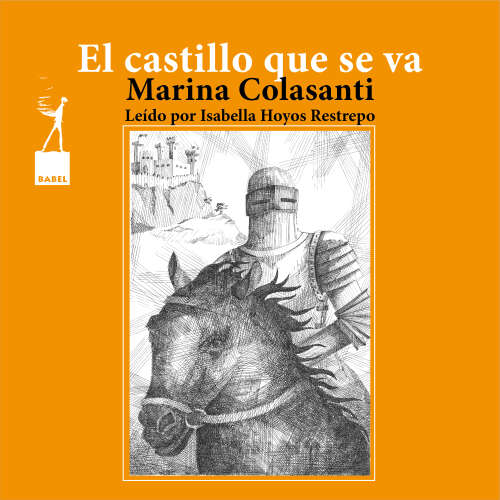 Cover von Marina Colasanti - Entre la espada y la rosa - Cuento 6 - El castillo que se va