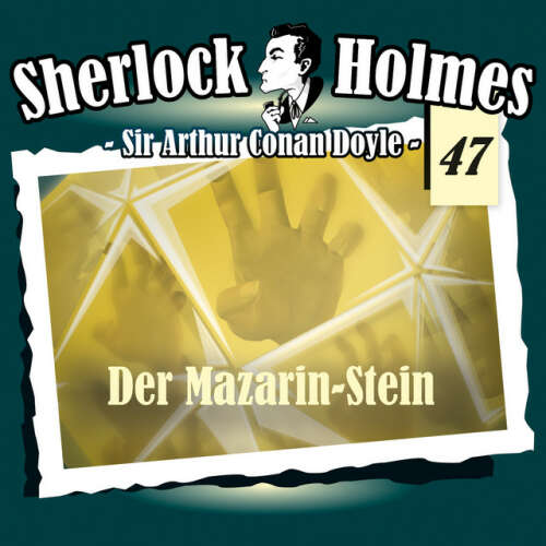 Cover von Sherlock Holmes - Die Originale - Fall 47: Der Mazarin-Stein