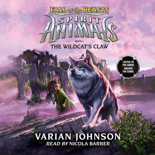 Cover von Varian Johnson - Spirit Animals: Fall of the Beasts - Book 6 - The Wildcat's Claw