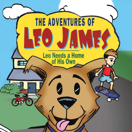 Cover - Brien Perry - The Adventures of Leo James - Leo Needs a Home of His Own