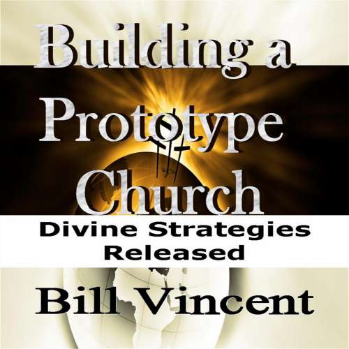 Cover von Bill Vincent - Building a Prototype Church