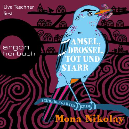 Cover von Mona Nikolay - Manne Nowak ermittelt - Band 2 - Amsel, Drossel, tot und starr - Schrebergartenkrimi