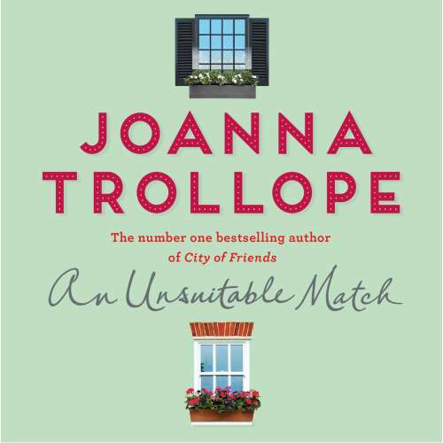 Cover von Joanna Trollope - An Unsuitable Match