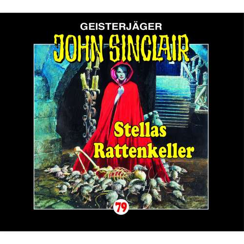 Cover von Jason Dark - John Sinclair - Folge 79 - Stellas Rattenkeller