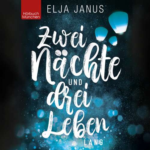 Cover von Elja Janus - Zwei Nächte und drei Leben lang