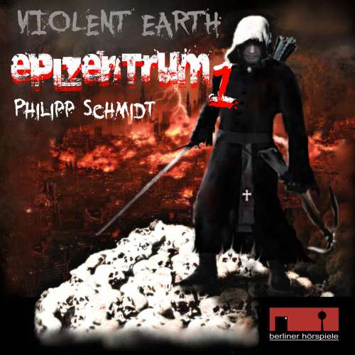 Cover von Philipp Schmidt - Violent Earth - Epizentrum - Folge 1 - Epizentrum