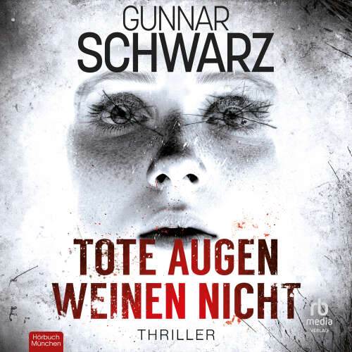 Cover von Gunnar Schwarz - Bekker & Meislow - Band 2 - Tote Augen weinen nicht