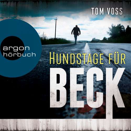 Cover von Tom Voss - Nick Beck ermittelt - Band 1 - Hundstage für Beck