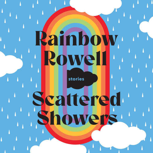 Cover von Rainbow Rowell - Scattered Showers