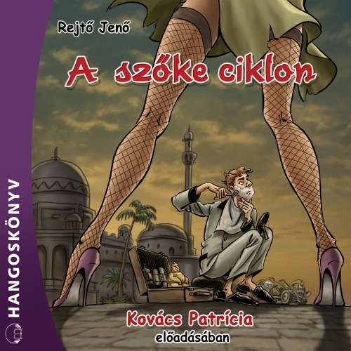 Cover von Rejtő Jenő - A szőke ciklon
