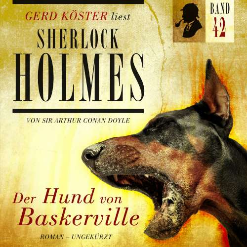 Cover von Sir Arthur Conan Doyle - Gerd Köster liest Sherlock Holmes - Band 42 - Der Hund von Baskerville