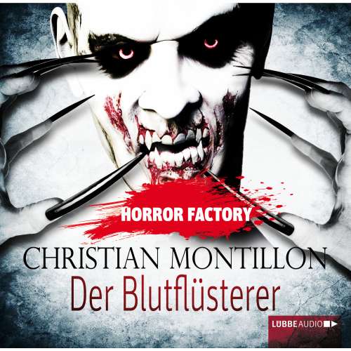 Cover von Christian Montillon - Horror Factory 3 - Der Blutflüsterer