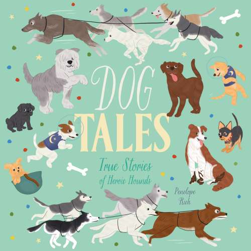 Cover von Penelope Rich - Dog Tales - True Stories of Heroic Hounds