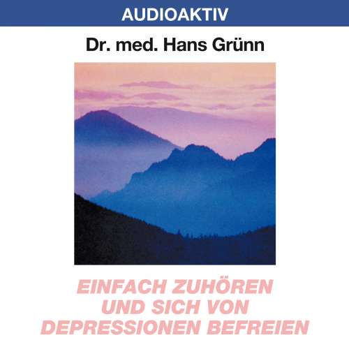 Cover von Dr. Hans Grünn - Einfach zuhören und sich von Depressionen befreien
