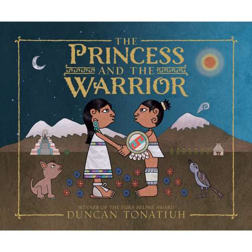 Cover von Duncan Tonatiuh - The Princess and the Warrior - A Tale of Two Volcanoes