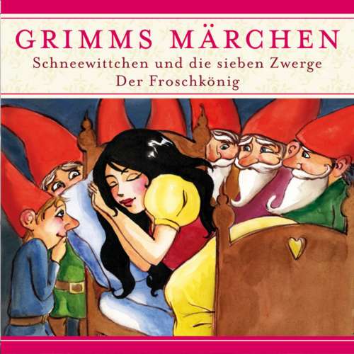 Cover von Grimms Märchen -  Schneewittchen und die sieben Zwerge/ Der Froschkönig