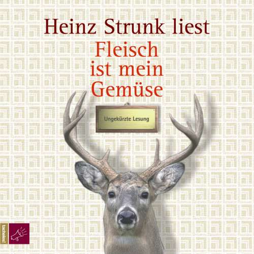 Cover von Heinz Strunk - Fleisch ist mein Gemüse