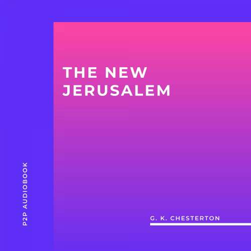 Cover von G. K. Chesterton - The New Jerusalem