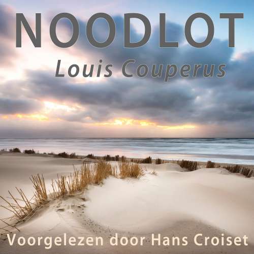 Cover von Louis Couperus - Noodlot - Psychologische roman