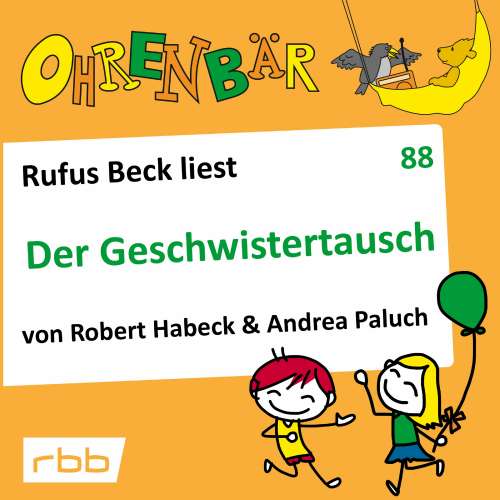 Cover von Andrea Paluch - Ohrenbär - eine OHRENBÄR Geschichte - Folge 88 - Der Geschwistertausch