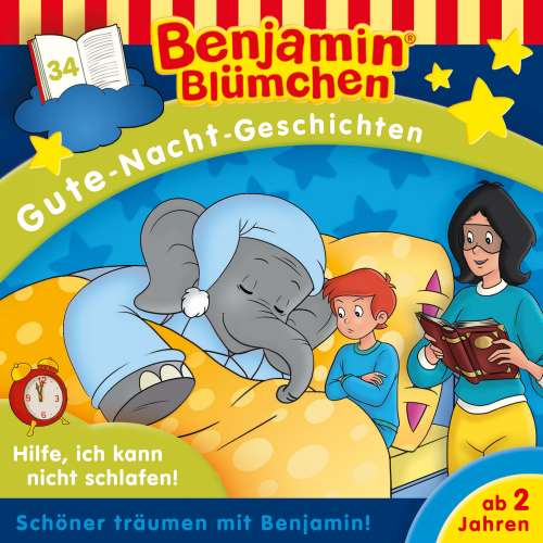 Cover von Benjamin Blümchen - Gute-Nacht-Geschichten - Folge 34 - Hilfe, ich kann nicht schlafen!